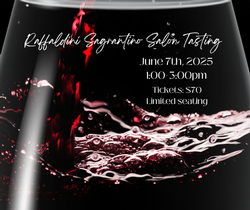 Raffaldini Sagrantino Salon Tasting: Saturday, June 7th, 2025, 1:00pm-3:00pm