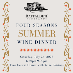 Four Seasons Summer Wine Dinner - Saturday, July 26th, 2025, 6:30pm-9:00pm